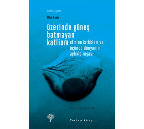 Üzerinde Güneş Batmayan Katliam