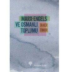 Marx-Engels ve Osmanlı Toplumu