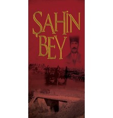 Şanlı Müdafaa Şahin Bey