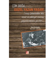 Çok Değil, Güzel Yazan Yaşar!