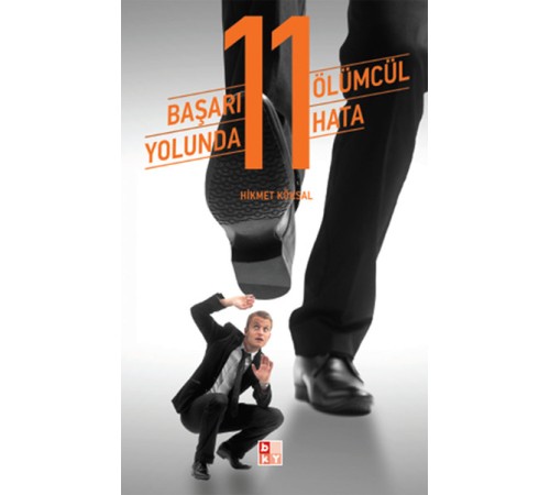 Başarı Yolunda 11 Ölümcül Hata