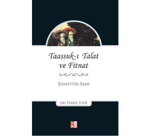 Taaşşuk-ı Talat ve Fitnat