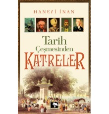 Tarih Çeşmesinden Katreler