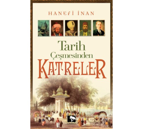 Tarih Çeşmesinden Katreler