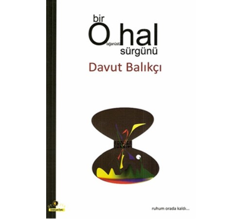 Bir Olağanüstü Hal Sürgünü
