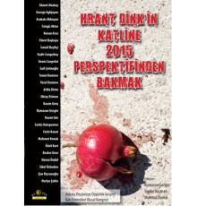 Hrant Dink'in Katline 2015 Perspektif Bakmak