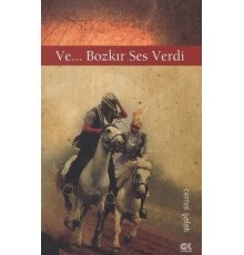 Ve... Bozkır Ses Verdi