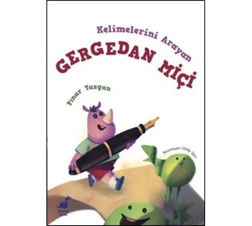 Kelimelerini Arayan Gergedan Miçi