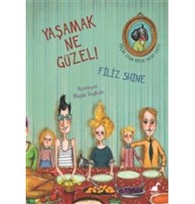 Yaşamak Ne Güzel!