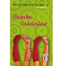 Pembe Yalanlar / Yatılı Okul Fısıltıları-2