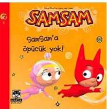 Samsam'a Öpücük Yok!