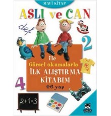 Aslı ve Can ile Görsel Okumalarla İlk Alıştırma Kitabım - Mavi Kitap (4-6 yaş)