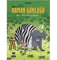 Bay Fil'in Orman Günlüğü -  Şakacı Maymunlar İş Başında