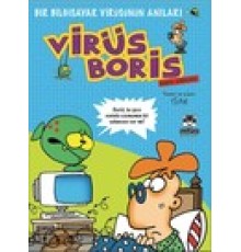 Boris Görevde  Bir Bilgisayar Virüsünün Anıları / Virüs Boris