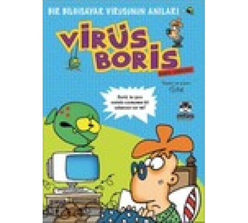 Boris Görevde  Bir Bilgisayar Virüsünün Anıları / Virüs Boris