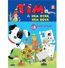 Tim ile  Hem Oyna Hem Boya (Mor Kitap)