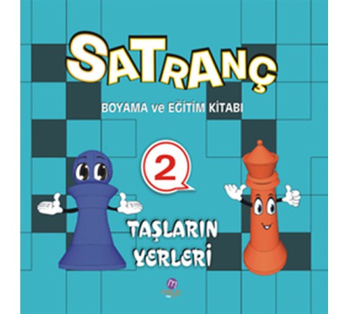 Satranç Boyama ve Eğitim Kitabı -2 / Taşların Yerleri Satranç Boyama ve Eğitim Kitabı -2 / Taşların Yerleri