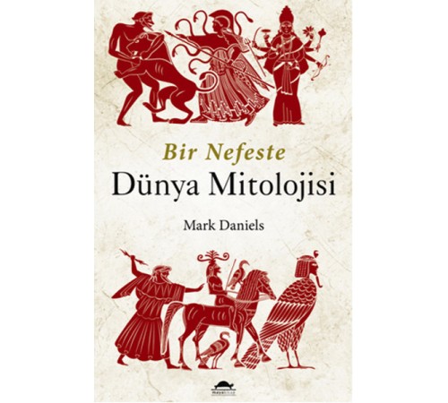 Bir Nefeste Dünya Mitolojisi