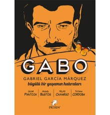 Gabo - Büyülü Bir Yaşamın Hatıraları