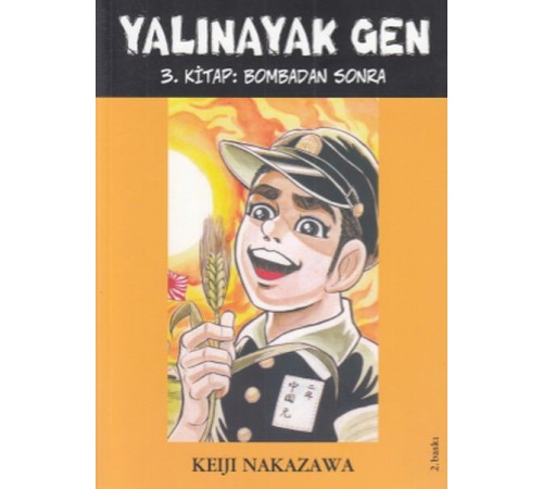 Yalınayak Gen 3 - Bombadan Sonra