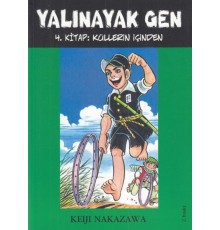 Yalınayak Gen 4. Kitap - Küllerin İçinden