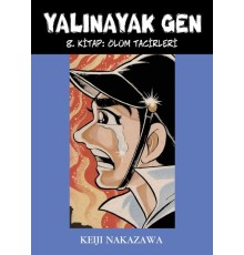 Yalınayak Gen 8. Kitap - Ölüm Tacirleri
