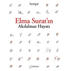 Elma Surat'ın Akılalmaz Hayatı