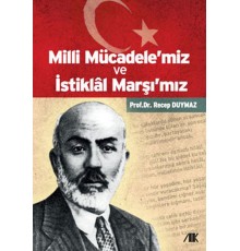 Milli Mücadele'miz ve İstiklal Marşı'mız