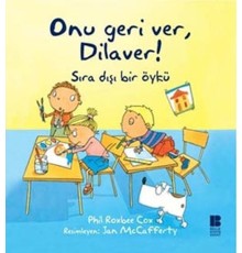 Onu Geri Ver, Dilaver!