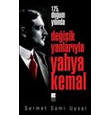 125. Yılında Değişik Yanlarıyla Yahya Kemal