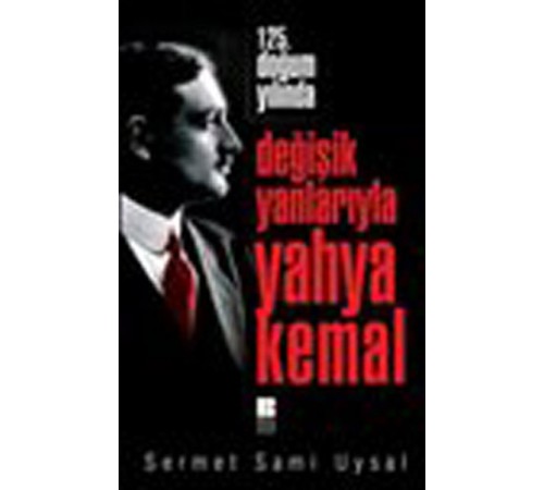 125. Yılında Değişik Yanlarıyla Yahya Kemal