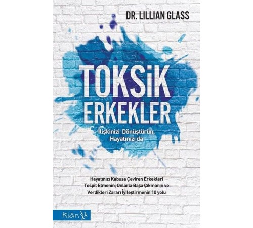 Toksik Erkekler - İlişkinizi Dönüştürün, Hayatınızı da