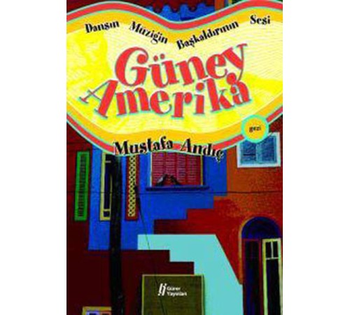 Dansın Müziğin Başkaldırının Sesi Güney Amerika Dansın Müziğin Başkaldırının Sesi Güney Amerika