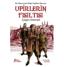 Upirlerin Fısıltısı  Bir Tahtezzemin Hafiye Teşkilatı Macerası