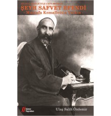 Siyasal Kişiliğiyle Urfa Mebusu Şeyh Safvet Efendi (Mustafa Kemalettin Yetkin)
