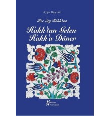 Hakk'tan Gelen Hakk'a Döner