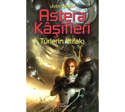 Astera Kaşifleri 2-Türlerin İttifakı