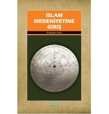 İslam Medeniyetine Giriş