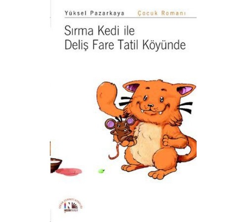 Sırma Kedi ile Deliş Fare Tatil Köyünde