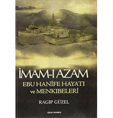 İmam-ı Azam Ebu Hanife Hayatı ve Menkıbeleri