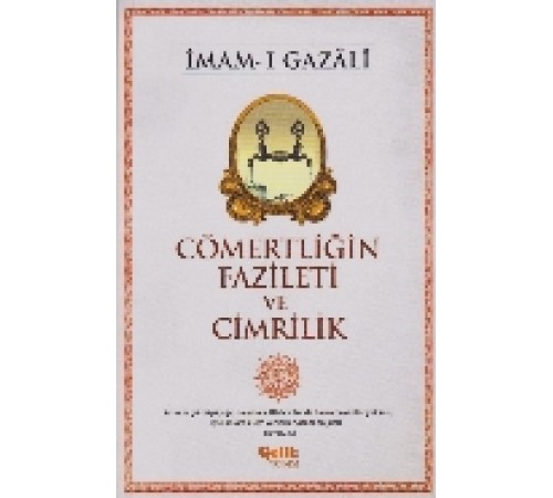 Cömertliğin Fazileti ve Cimrilik Cömertliğin Fazileti ve Cimrilik