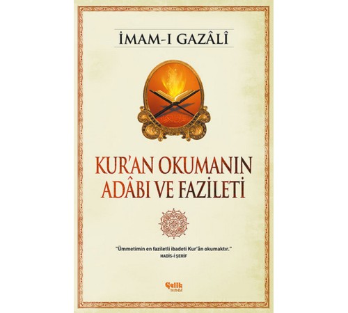 Kur'an Okumanın Adabı ve Fazileti Kur'an Okumanın Adabı ve Fazileti