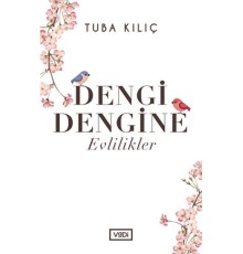 Dengi Dengine Evlilikler
