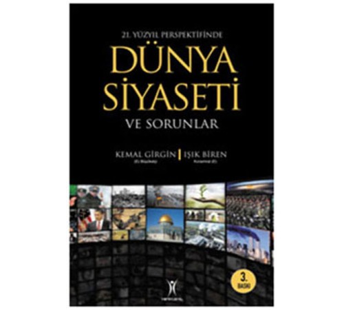 21. Yüzyıl Perspektifinde Dünya Siyaseti 21. Yüzyıl Perspektifinde Dünya Siyaseti