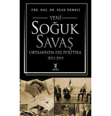 Yeni Soğuk Savaş Ortamında Dış Politika