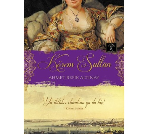 Kösem Sultan Kösem Sultan