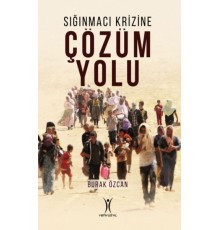 Sığınmacı Krizine Çözüm Yolu