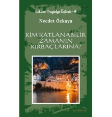 Kim Katlanabilir Zamanın Kırbaçlarına?