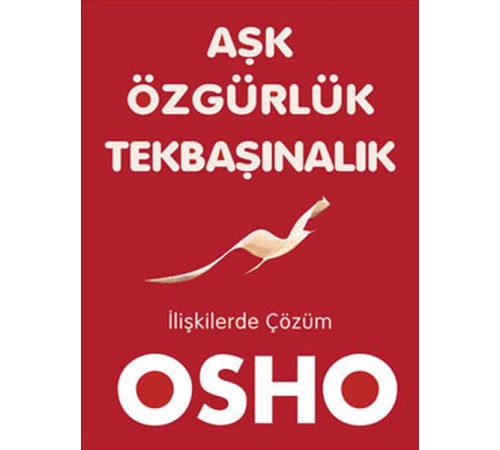 Aşk Özgürlük Tekbaşınalık