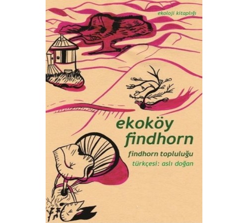 Ekoköy Findhorn Findhorn Topluluğu